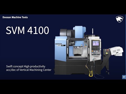 DOOSAN | SVM 4100 | Swift concept High productivity